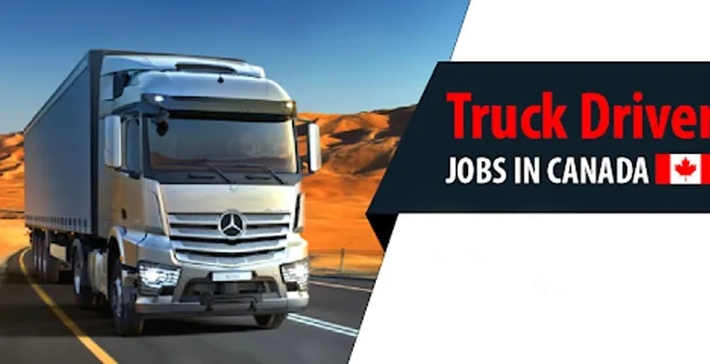 Truck Drivers Job in Canada With Visa Sponsorship 2024