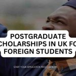 Postgraduate Scholarships in UK for Foreign Students