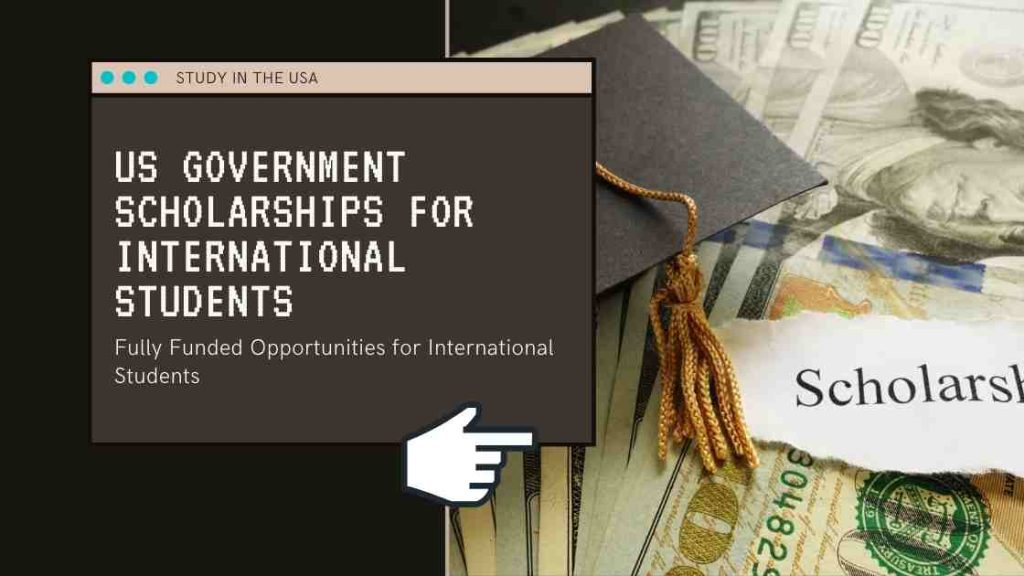 US Government Scholarships for International Students